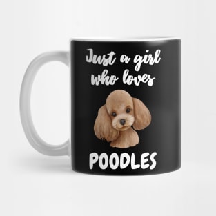 Just a Girl Who Loves Poodles Cute Watercolor Poodle Mug